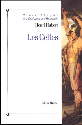 Imagen de archivo de Celtes (Les) (Bibliotheque de "L'evolution de L'Humanite, ") (English and French Edition) a la venta por Zubal-Books, Since 1961