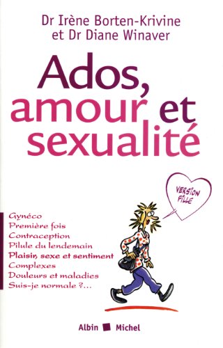 Imagen de archivo de Ados, amour et sexualit - Version fille a la venta por Ammareal