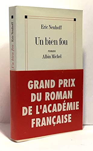 9782226126566: Un bien fou: 6066526 (Romans, Nouvelles, Recits (Domaine Francais))