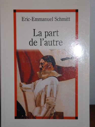 Stock image for La part de l'autre: Roman (French Edition) for sale by Better World Books: West