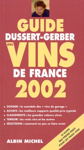 Stock image for Guide Dussert-Gerber des vins de France 2002 for sale by Ammareal