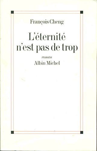 9782226127020: Eternite N'Est Pas de Trop (L') (Romans, Nouvelles, Recits (Domaine Francais))