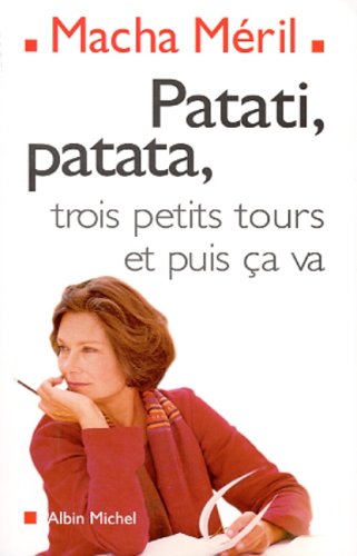 Imagen de archivo de PATATI,PATATA,TROIS PETITS TOURS ET PUIS S'EN VA a la venta por Bibliofolie