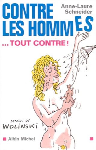 Beispielbild fr Contre Les Hommes : Tout Contre ! zum Verkauf von RECYCLIVRE