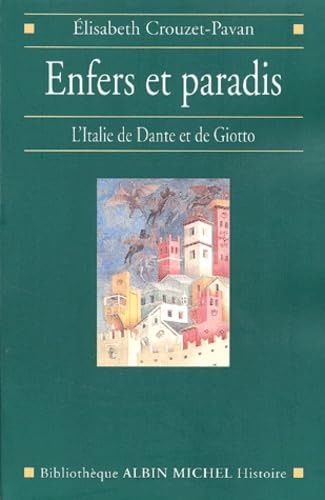 Imagen de archivo de Enfers Et Paradis : L'italie De Dante Et De Giotto a la venta por RECYCLIVRE