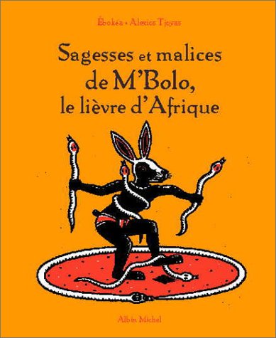 Stock image for Sagesses et malices de M'Bolo le livre d'Afrique for sale by Ammareal