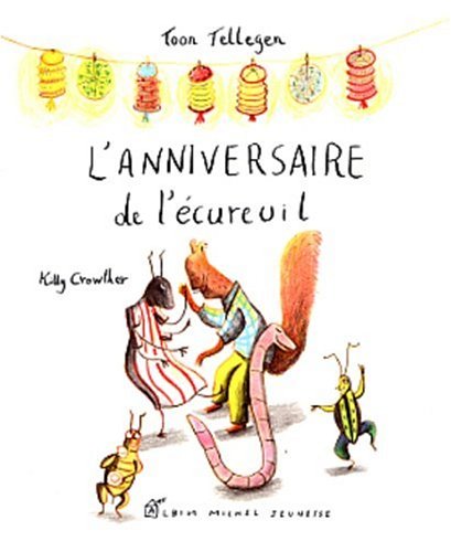 Stock image for L'Anniversaire de l'cureuil for sale by Ammareal