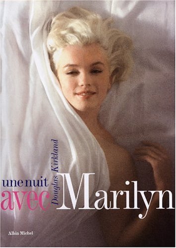 Beispielbild fr Une nuit avec Marilyn (Ancien prix Editeur : 45 Euros) zum Verkauf von medimops