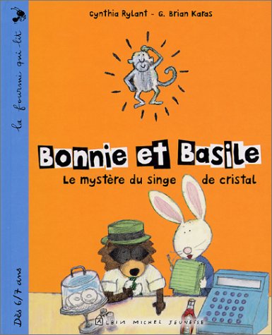 Bonnie et Basile - SÃ©lection du ComitÃ© des mamans RentrÃ©e 2002 (6-9 ans) (9782226129581) by Rylant, Cynthia; Karas, G. Brian