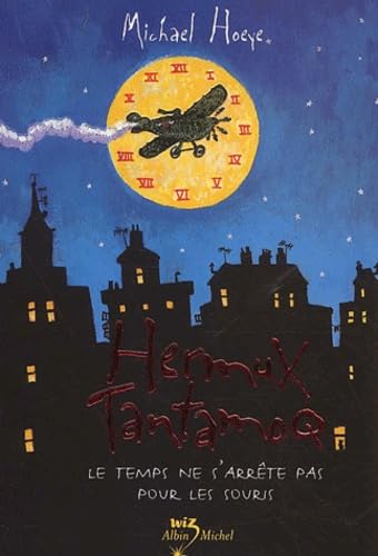 Beispielbild fr Hermux Tantamoq, tome 1 : Le Temps ne s'arrte pas pour les souris zum Verkauf von Librairie Th  la page