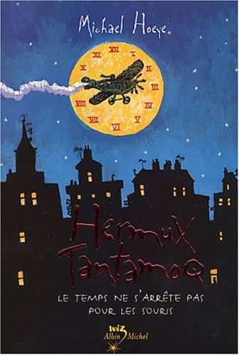 Stock image for Hermux Tantamoq, tome 1 : Le Temps ne s'arrte pas pour les souris for sale by Librairie Th  la page