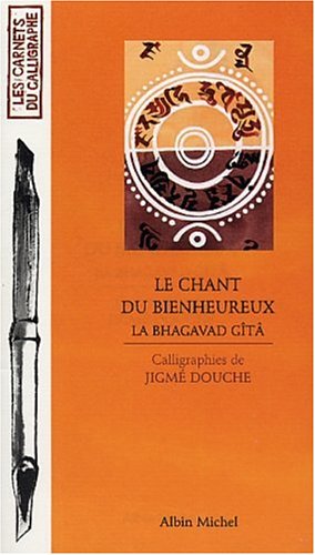 Chant Du Bienheureux (Le) (Collections Beaux-Livres) (French Edition) (9782226129871) by Jigme Douche