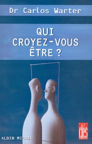 Imagen de archivo de Qui croyez-vous tre ? a la venta por Ammareal