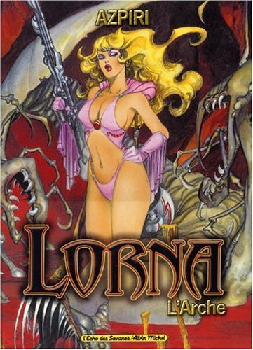 Lorna Tome 1. L'Arche