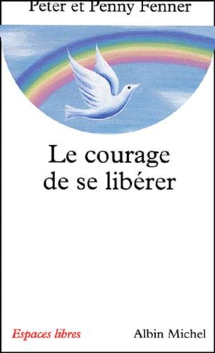 9782226130846: Le Courage de se librer
