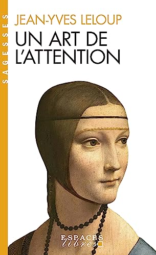 Stock image for Art de L'Attention (Un) (Collections Spiritualites) (French Edition) [FRENCH LANGUAGE - Soft Cover ] for sale by booksXpress