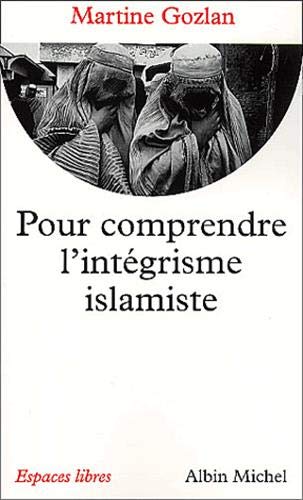 Pour comprendre l'intégrisme islamique