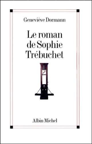 Beispielbild fr Le roman de Sophie Trbuchet zum Verkauf von medimops