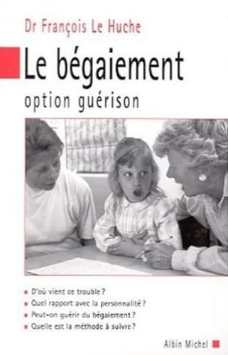 Stock image for Le Bgaiement : Option gurison for sale by medimops