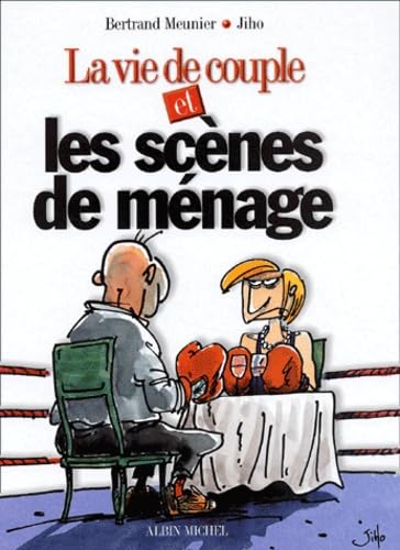 9782226131782: La Vie de couple et les scnes de mnage