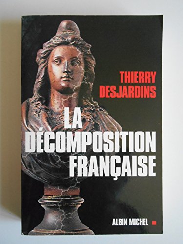 Beispielbild fr La Dcomposition Franaise zum Verkauf von Ammareal