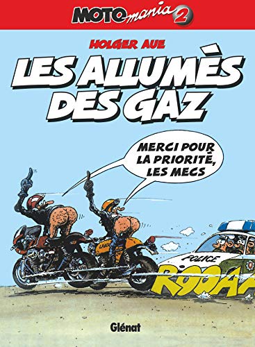 Stock image for Motomania - Tome 02: Les allums des gaz for sale by MusicMagpie