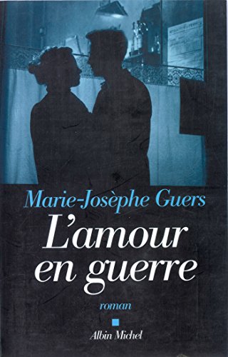 Beispielbild fr L'Amour en guerre zum Verkauf von Ammareal