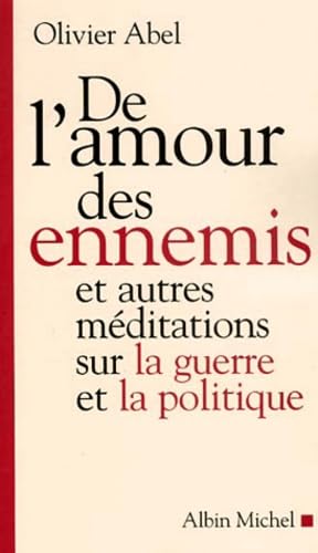 Stock image for De l'Amour des ennemis for sale by medimops