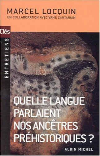 Beispielbild fr Quelle Langue Parlaient Nos Anctres Prhistoriques ? zum Verkauf von RECYCLIVRE