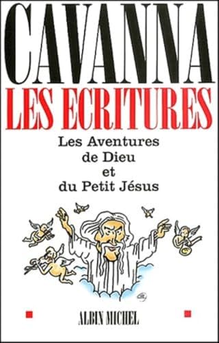 9782226133557: Les Ecritures : Les Aventures de Dieu - Les Aventures du petit Jsus