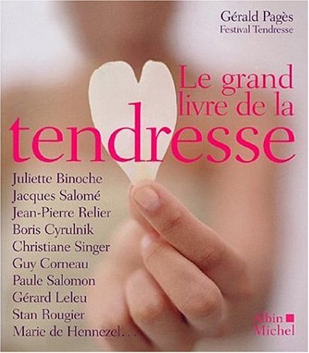 Beispielbild fr Grand Livre de la Tendresse (le) zum Verkauf von Better World Books