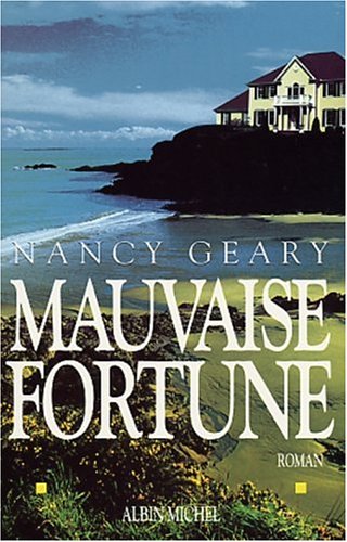 Stock image for Mauvaise Fortune Geary, Nancy and Peters, Dominique for sale by LIVREAUTRESORSAS