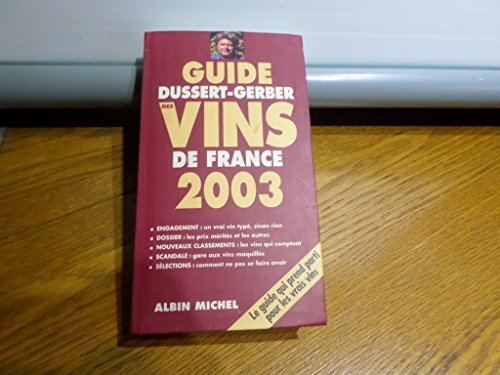 Stock image for Guide Dussert-Gerber des vins de France 2003 for sale by Ammareal