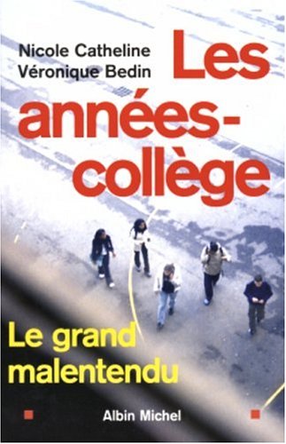 Beispielbild fr Les Annes-collge : Le Grand malentendu zum Verkauf von Ammareal