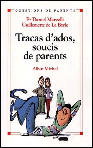 Beispielbild fr Tracas D'ados, Soucis De Parents zum Verkauf von RECYCLIVRE