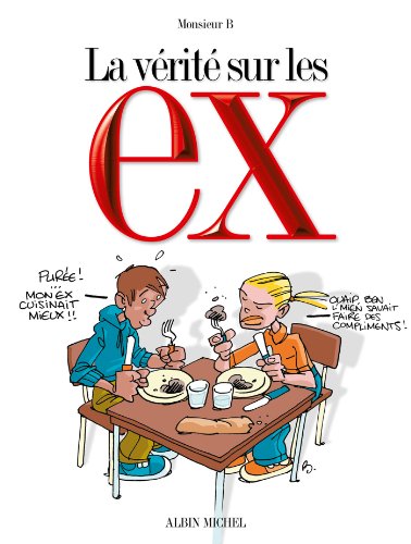 Stock image for La vrit sur les ex for sale by Librairie Th  la page