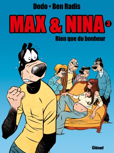 Stock image for Max et Nina, tome 3 : Rien que du bonheur for sale by Librairie Th  la page