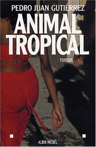 Imagen de archivo de Animal tropical a la venta por LeLivreVert