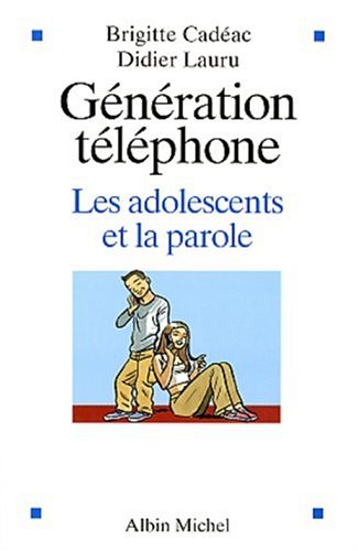 9782226135681: Generation Telephone. Les Adolescents Et La Parole