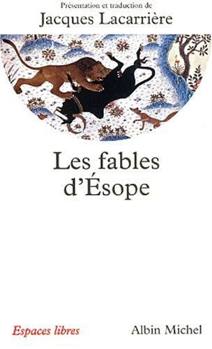 Les Fables d'Esope (9782226136336) by LacarriÃ¨re, Jacques