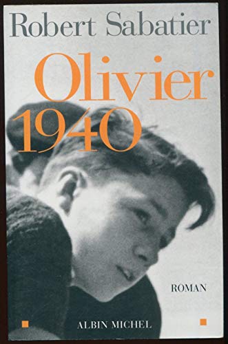 Stock image for Olivier 1940 (Romans, Nouvelles, Recits (Domaine Francais)) (French Edition) for sale by Better World Books
