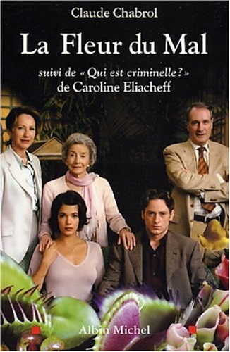 Beispielbild fr La Fleur du mal [Paperback] Eliacheff, Caroline; Lambrichs, Louise and Chabrol, Claude zum Verkauf von LIVREAUTRESORSAS