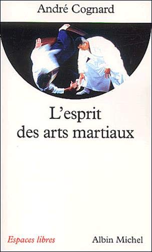 Beispielbild fr Esprit Des Arts Martiaux (L') zum Verkauf von ThriftBooks-Atlanta
