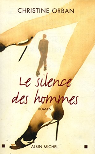 Beispielbild fr Le Silence des hommes zum Verkauf von Librairie Th  la page