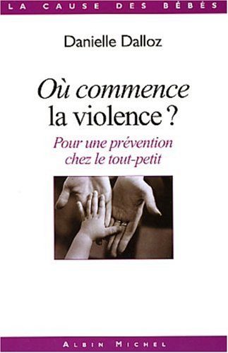 Beispielbild fr Pour une prvention de la violence chez le tout-petit zum Verkauf von Ammareal