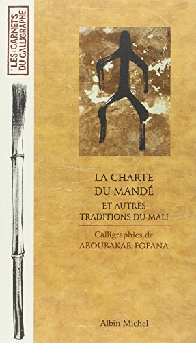 9782226137364: La Charte du mand et autres traditions du Mali: et autres traditions du Mali