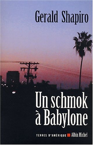 Stock image for Un schmuck  Babylone, suivi de : Une bote de cendres for sale by Ammareal
