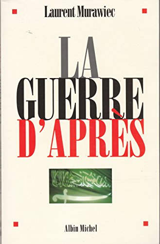 Imagen de archivo de La Guerre d'apr s [Paperback] Murawiec, Laurent a la venta por LIVREAUTRESORSAS