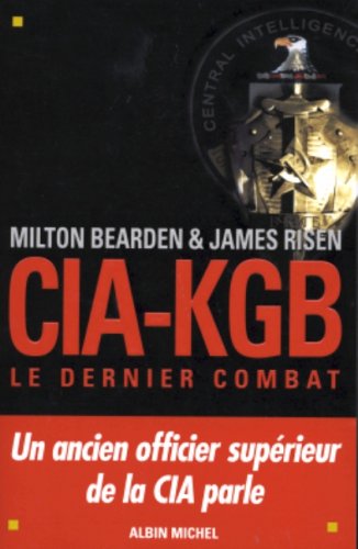 Beispielbild fr Cia-kgb : Le Dernier Combat zum Verkauf von RECYCLIVRE