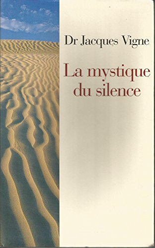 Beispielbild fr La Mystique du silence zum Verkauf von medimops